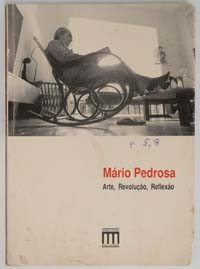 Mário Pedrosa Arte, Revolução, Reflexão