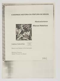 Cadernos História da Pintura no Brasil: Abstracionismo, Marcos Históricos