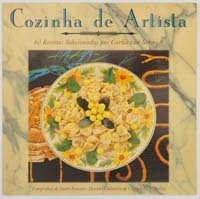 Cozinha de Artista; 60 receitas selecionadas por Carlos Von Schmidt.